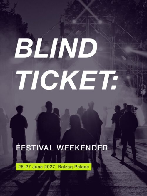 BLIND TICKETS: Festival Weekender